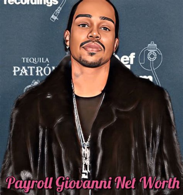 Exploring Payroll Giovanni Net Worth And Biography