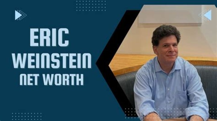 Exploring The Eric Weinstein Net Worth And His Success Story