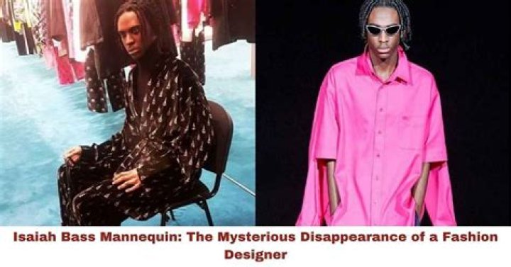 Isaiah Bass Mannequin: The Mysterious Disappearance of a Fashion Designer
